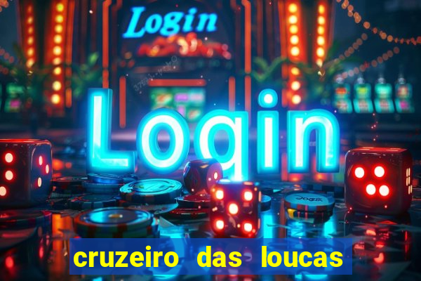 cruzeiro das loucas filme completo dublado download