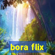 bora flix