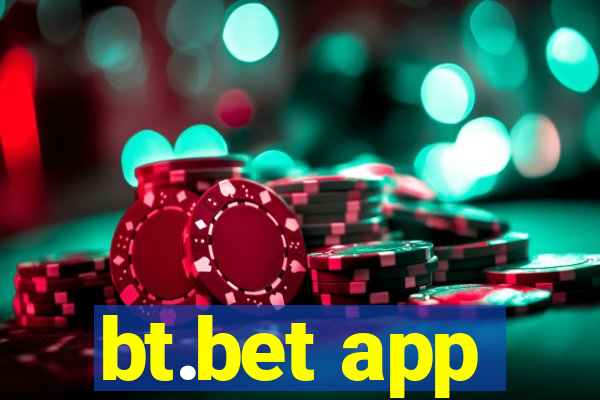 bt.bet app