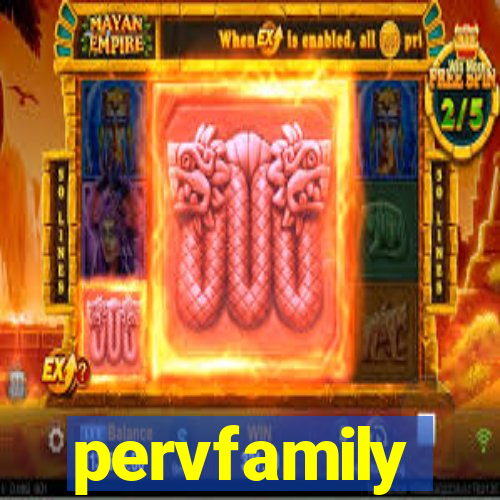 pervfamily