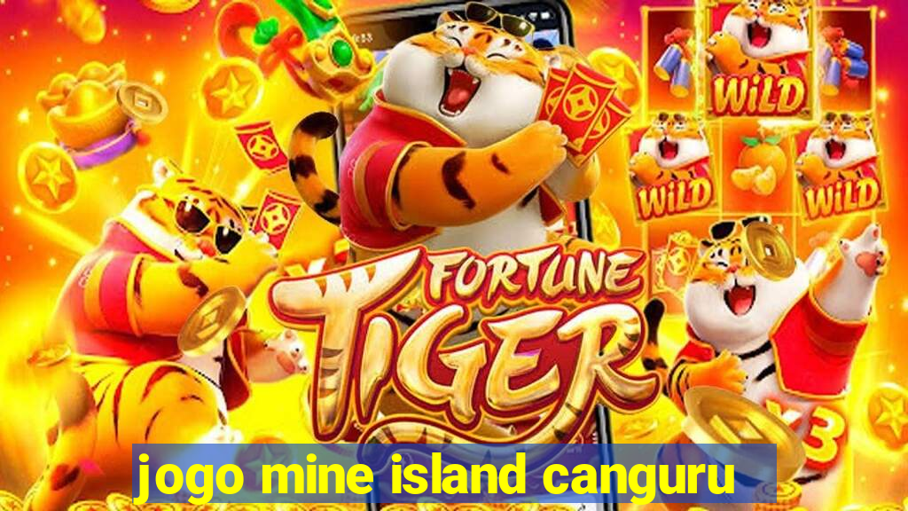 jogo mine island canguru