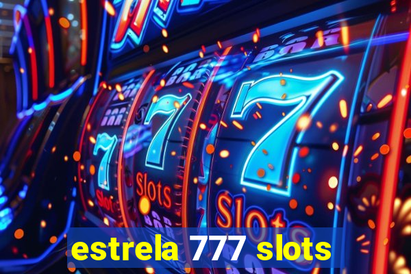 estrela 777 slots