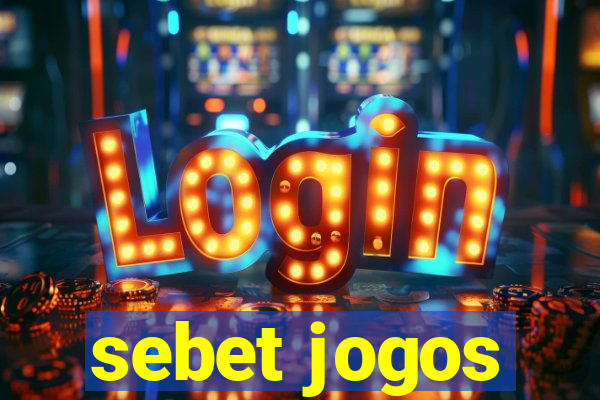 sebet jogos