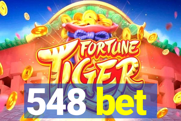 548 bet