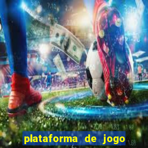 plataforma de jogo para ganhar dinheiro