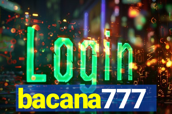 bacana777