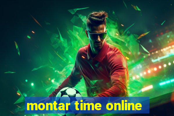 montar time online