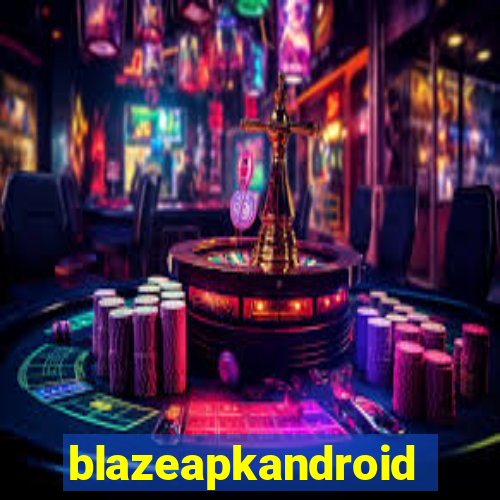 blazeapkandroid