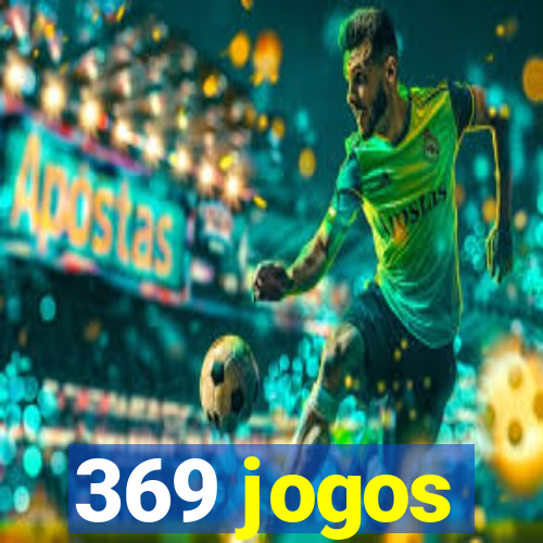 369 jogos