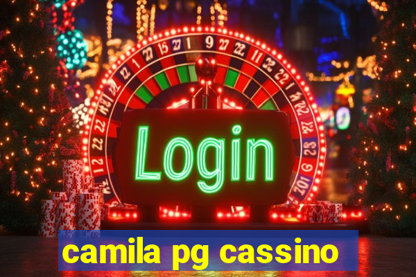 camila pg cassino