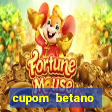 cupom betano rodadas gratis