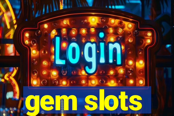 gem slots