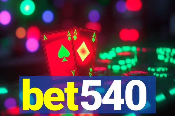 bet540