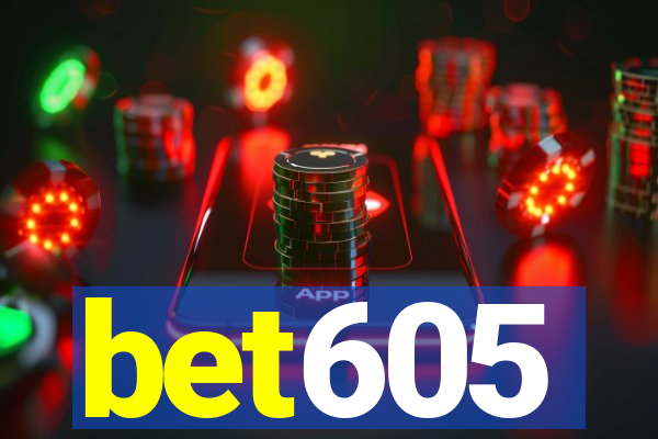 bet605