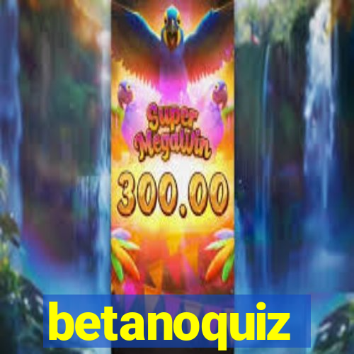 betanoquiz