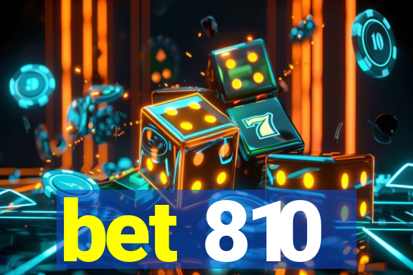 bet 810