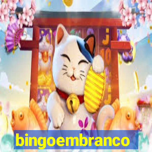 bingoembranco