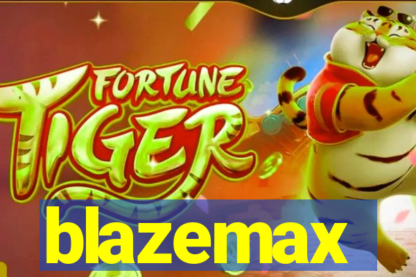 blazemax