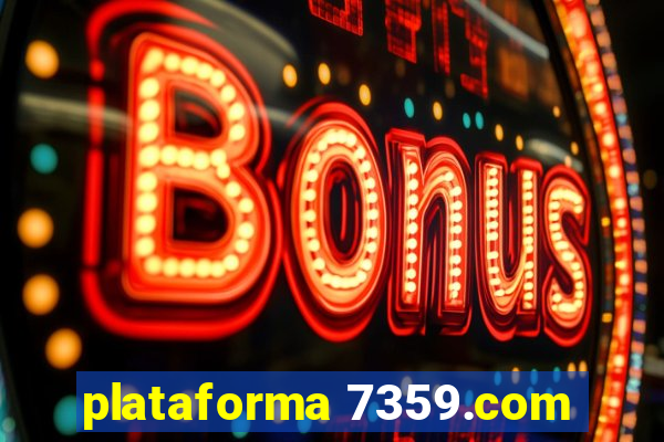 plataforma 7359.com