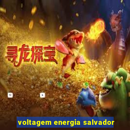 voltagem energia salvador