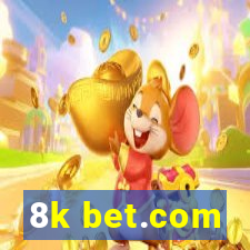 8k bet.com