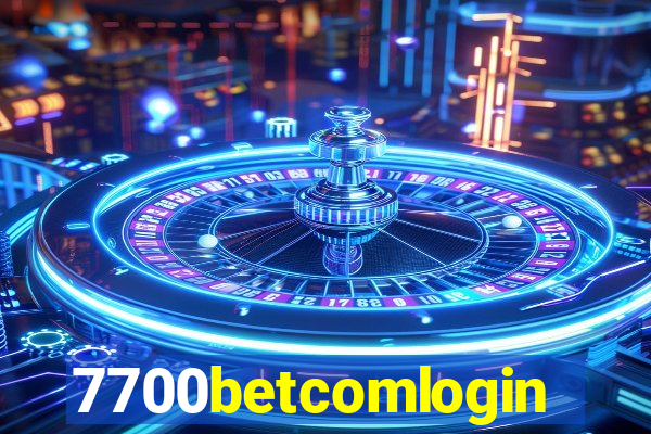 7700betcomlogin