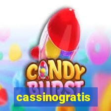 cassinogratis