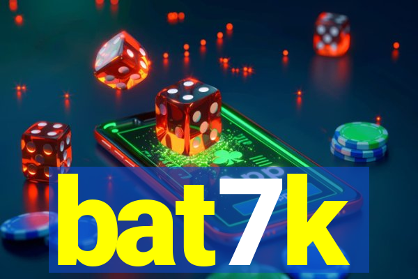 bat7k