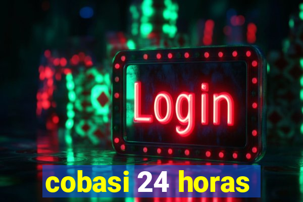 cobasi 24 horas