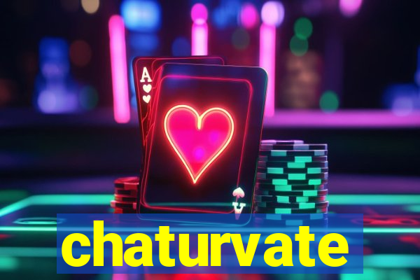 chaturvate