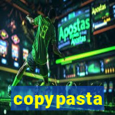 copypasta