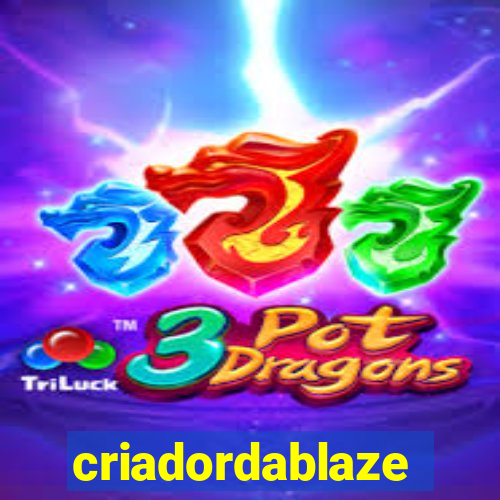 criadordablaze