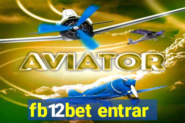 fb12bet entrar