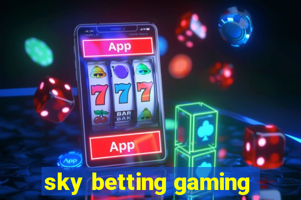 sky betting gaming