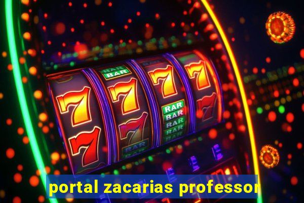 portal zacarias professor