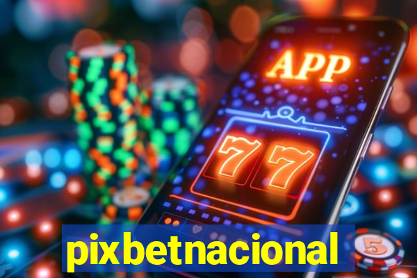 pixbetnacional