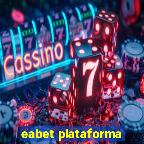 eabet plataforma