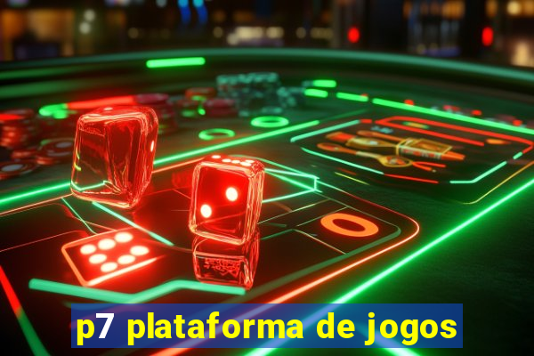 p7 plataforma de jogos