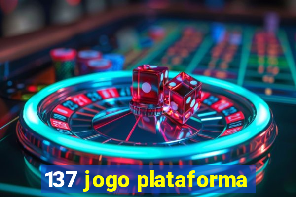 137 jogo plataforma