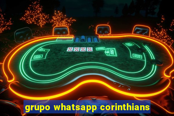 grupo whatsapp corinthians