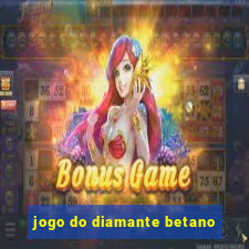 jogo do diamante betano