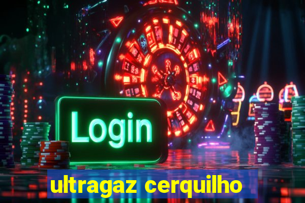 ultragaz cerquilho