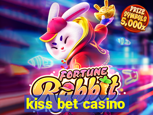 kiss bet casino