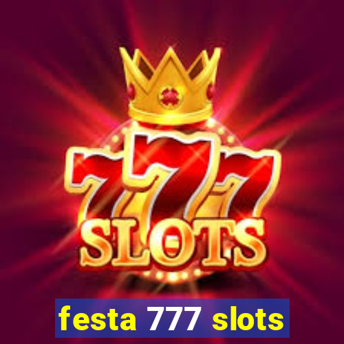 festa 777 slots