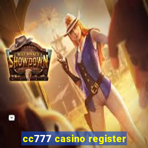 cc777 casino register