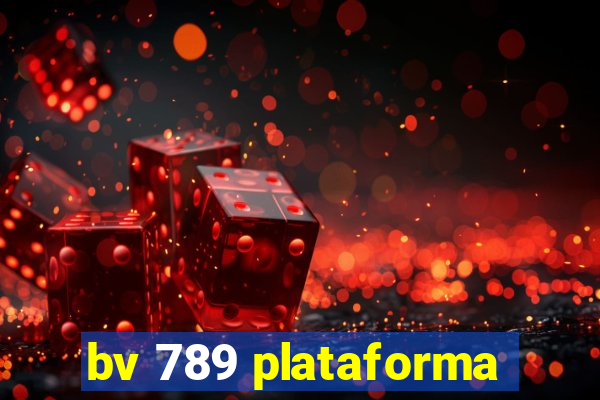 bv 789 plataforma