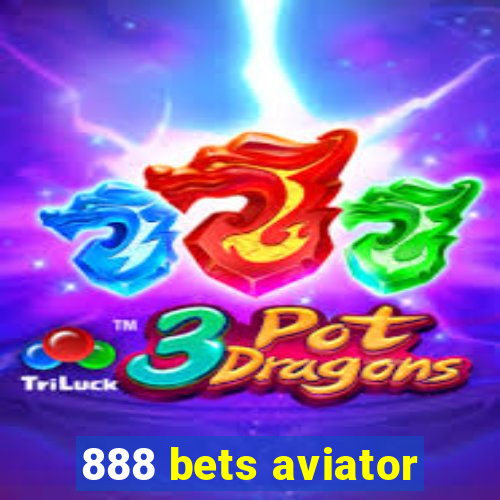 888 bets aviator