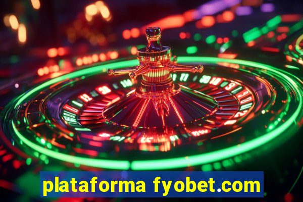 plataforma fyobet.com