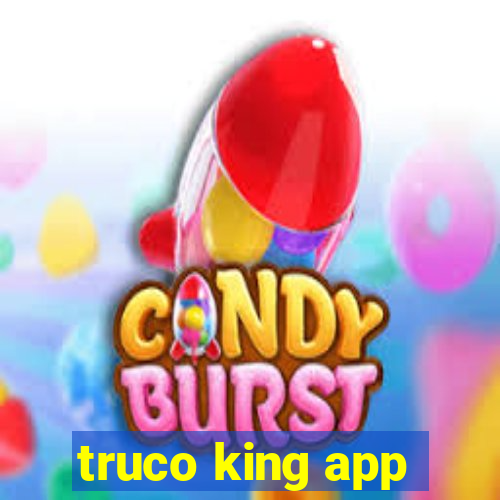 truco king app