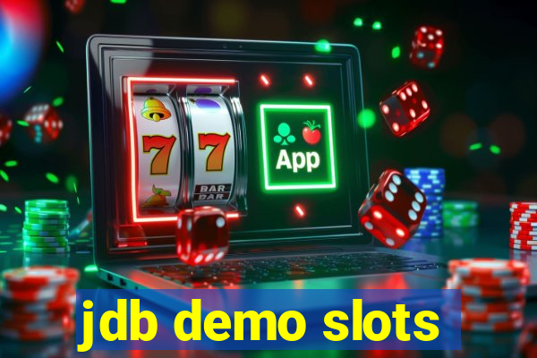 jdb demo slots